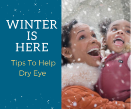 Tips to Help Winter Dry Eye