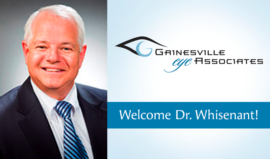 opthamologist near me - Gainesville Eye Associates Welcomes Dr. Whisenant